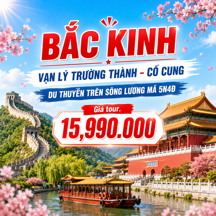 Bắc Kinh – Vạn Lý Trường Thành – Cố Cung – Du thuyền trên sông