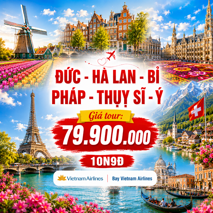 Đức – Hà Lan – Bỉ – Pháp – Thụy Sỹ – Ý | BAY VNA