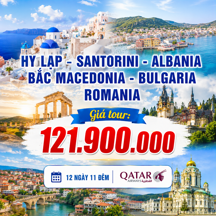 Hy Lạp – Santorini – Albania – Bắc Macedonia – Bulgaria – Romania
