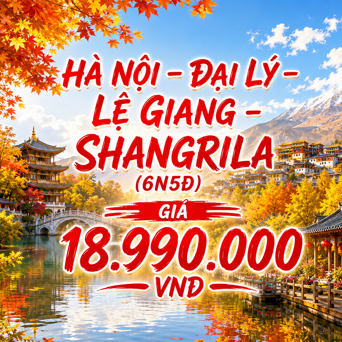 Charter Lệ Giang – Đại Lý – Shangrila 6N5Đ