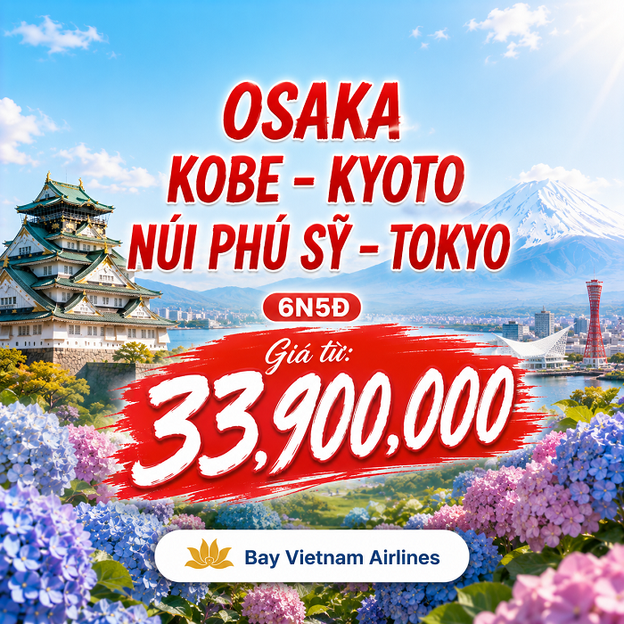 Osaka – Kobe – Kyoto – Núi Phú Sĩ – Tokyo 6N