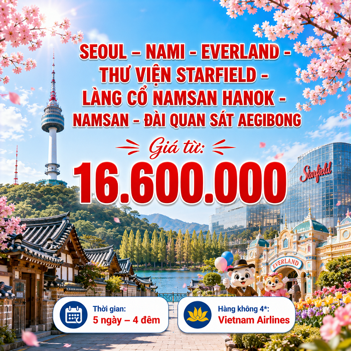 Seoul – Nami – Everland – Starfield – làng cổ Namsan Hanok – Công viên sinh thái đài quan sát Aegibong | VNA