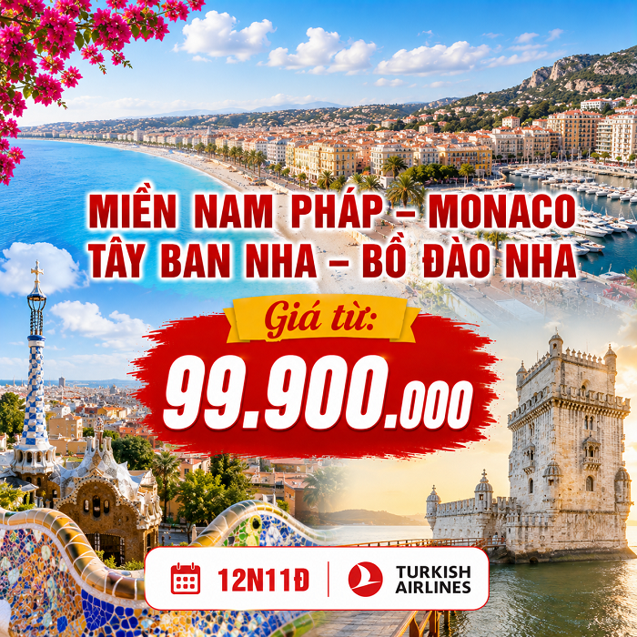 Miền Nam Pháp – Monaco – Tây Ban Nha – Bồ Đào Nha 12N Turkish Airlines