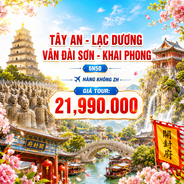 Tây An – Lạc Dương – Khai Phong 6N5Đ