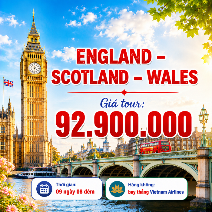 Tour Anh – Scotland – Xứ Wales 9N