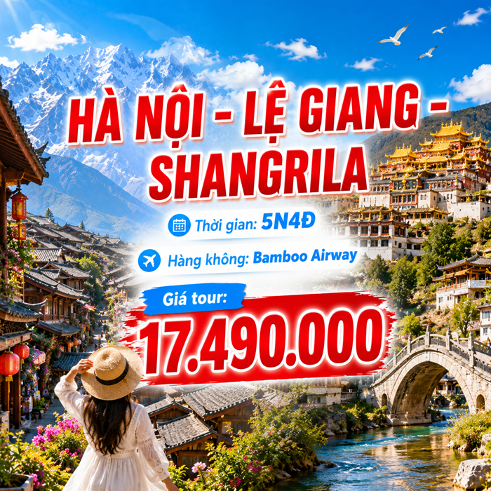 Hà Nội – Lệ Giang – Shangrila