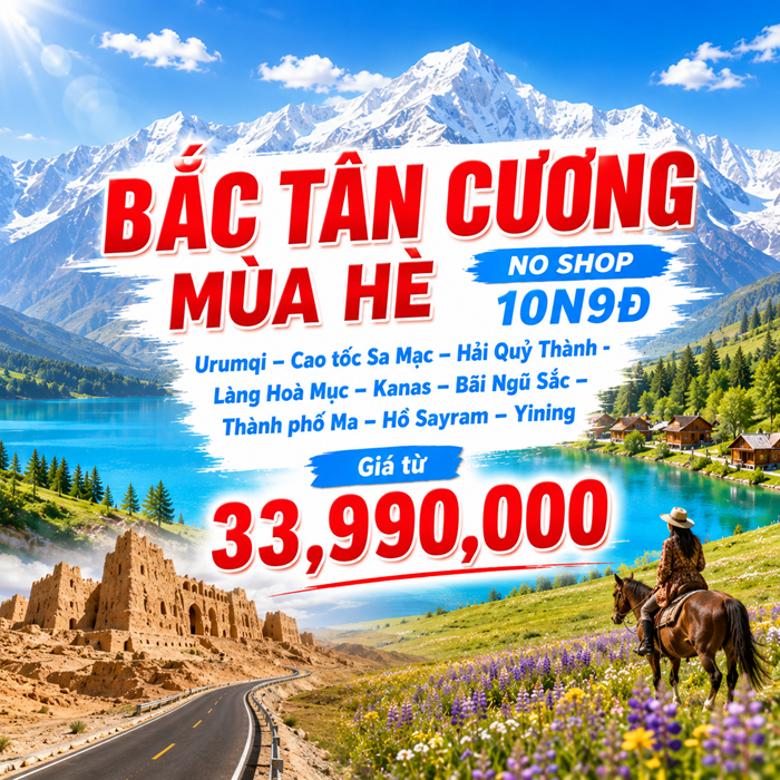 Tour Tân Cương: Urumqi – Vịnh Ngũ Sắc – Kanas – Karamay 10N9Đ