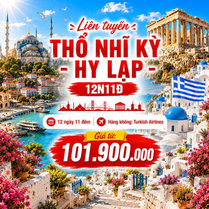 Liên tuyến Hy Lạp – Thổ Nhĩ Kỳ 12N11Đ