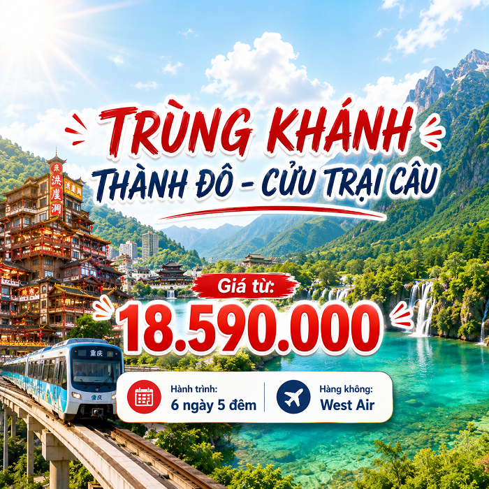 Trùng Khánh – Cửu Trại Câu – Thành Đô 6N