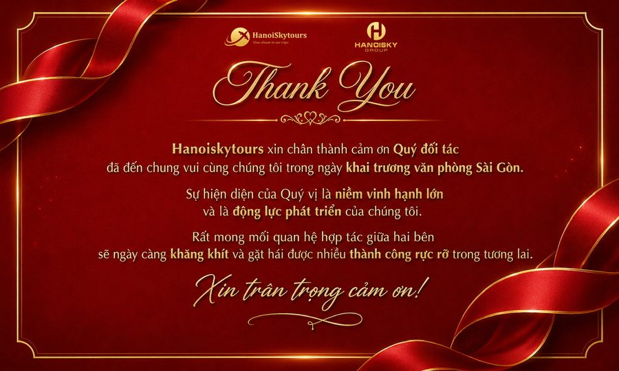 HanoiSkytours trân trọng cảm ơn tình cảm của quý đối tác, khách hàng và khách quý.